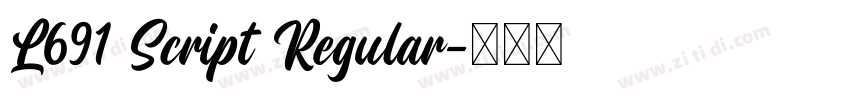 L691 Script Regular字体转换 L691 Script Regular字体转换